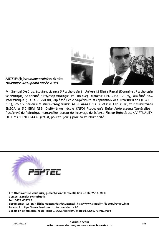 AUTEUR (informations scolaires datées Novembre 2016, photo année 2011) Mr, Samuel De Cruz, étudiant