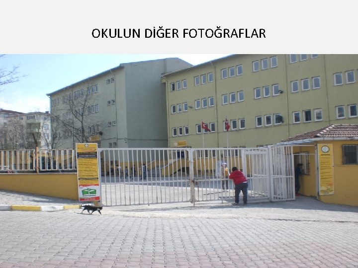 OKULUN DİĞER FOTOĞRAFLAR 