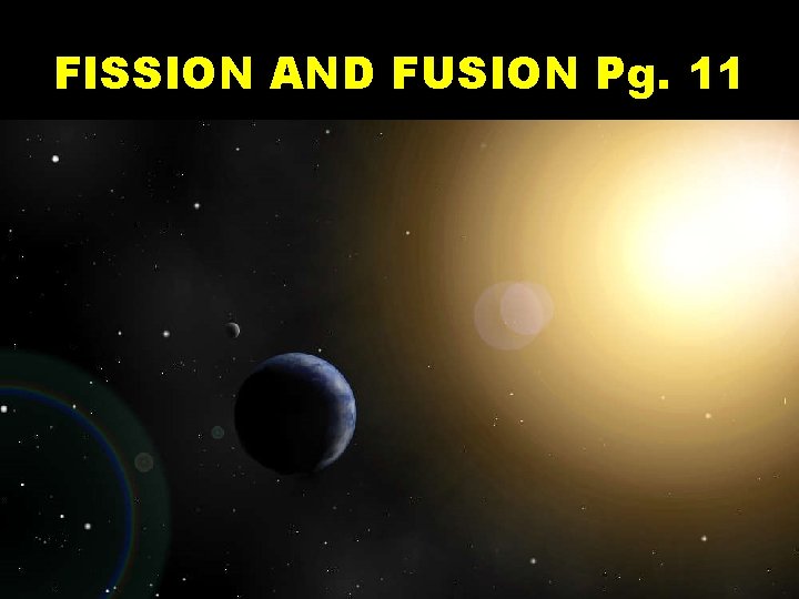 FISSION AND FUSION Pg. 11 