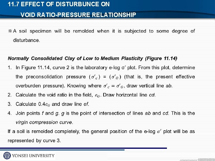 11. 7 EFFECT OF DISTURBUNCE ON VOID RATIO-PRESSURE RELATIONSHIP 
