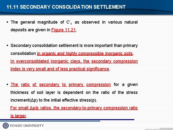 11. 11 SECONDARY CONSOLIDATION SETTLEMENT § The general magnitude of C’α as observed in
