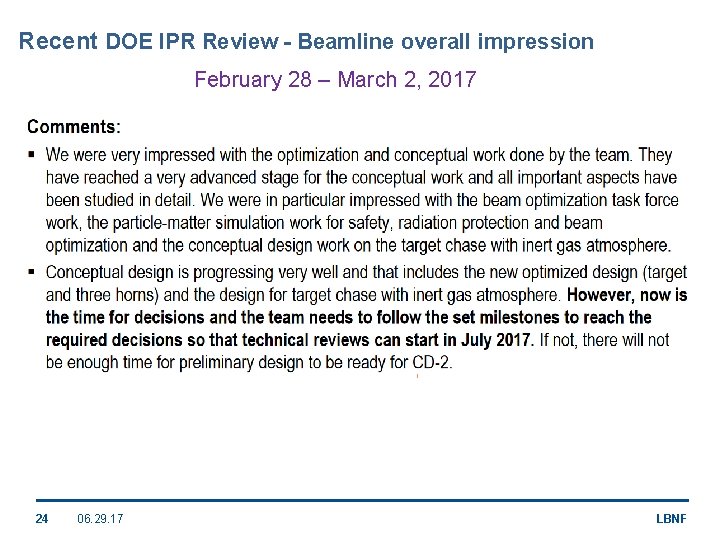 Recent DOE IPR Review - Beamline overall impression February 28 – March 2, 2017