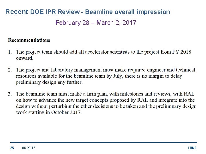 Recent DOE IPR Review - Beamline overall impression February 28 – March 2, 2017