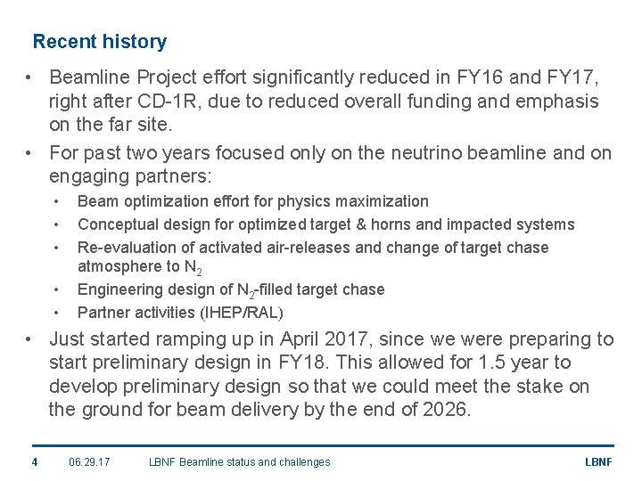 Recent history • Beamline Project effort significantly reduced in FY 16 and FY 17,