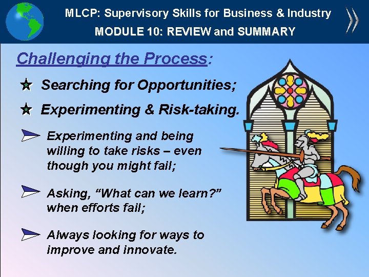 MLCP: Supervisory Skills for Business & Industry MODULE 10: REVIEW and SUMMARY Challenging the