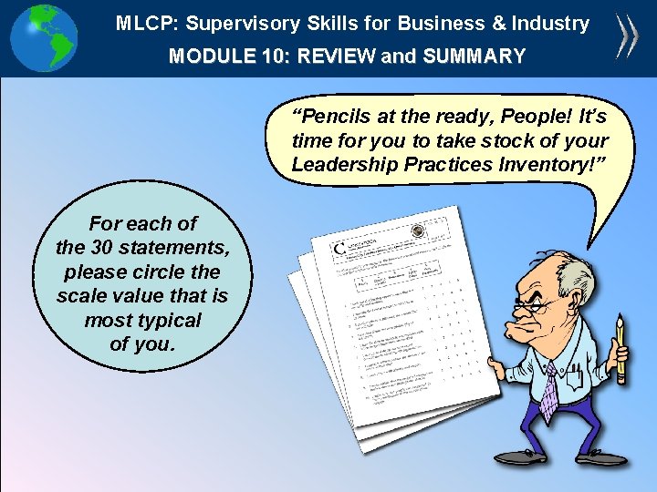MLCP: Supervisory Skills for Business & Industry MODULE 10: REVIEW and SUMMARY “Pencils at