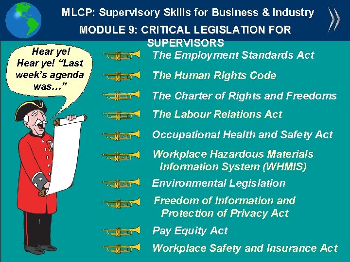 MLCP: Supervisory Skills for Business & Industry MODULE 9: CRITICAL LEGISLATION FOR SUPERVISORS Hear