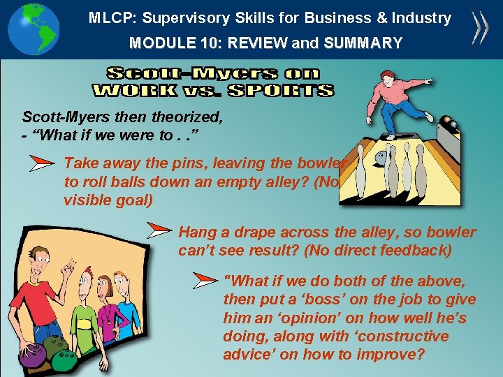 MLCP: Supervisory Skills for Business & Industry MODULE 10: REVIEW and SUMMARY Scott-Myers then