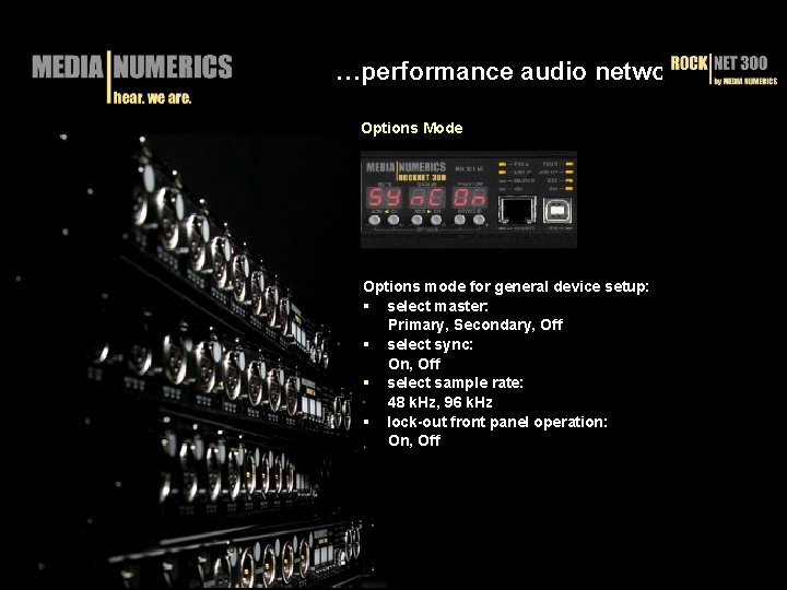 …performance audio networks Options Mode Options mode for general device setup: § select master: