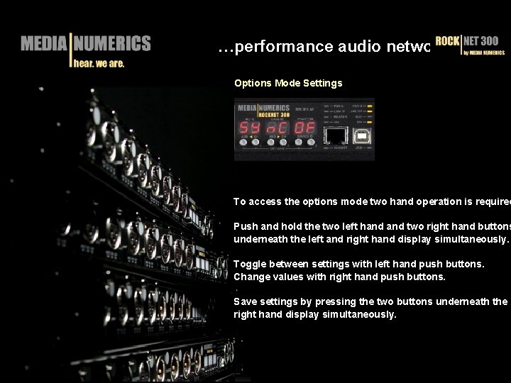 …performance audio networks Options Mode Settings To access the options mode two hand operation