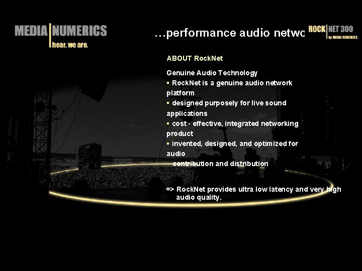 …performance audio networks ABOUT Rock. Net Genuine Audio Technology § Rock. Net is a