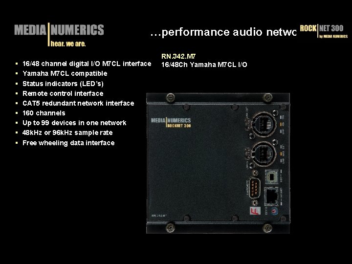 …performance audio networks § 16/48 channel digital I/O M 7 CL interface § Yamaha