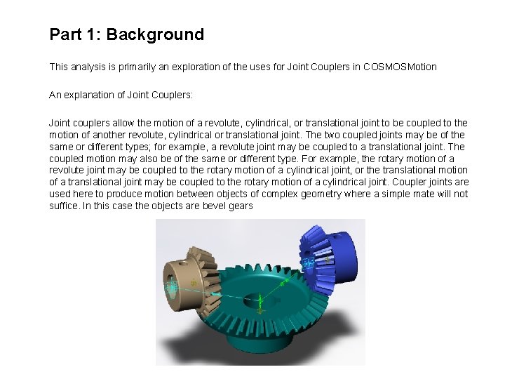 Part 1: Background This analysis is primarily an exploration of the uses for Joint