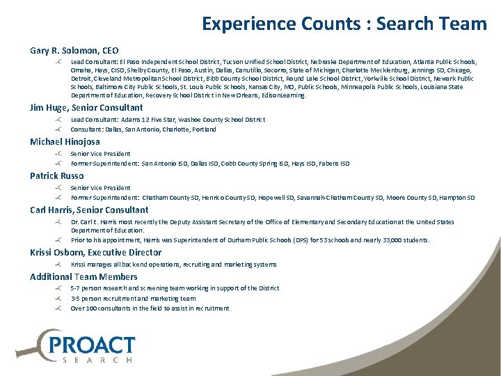 Experience Counts : Search Team Gary R. Solomon, CEO Lead Consultant: El Paso Independent