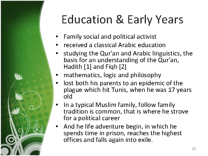 Education & Early Years • Family social and political activist • received a classical