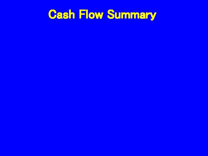 Cash Flow Summary 