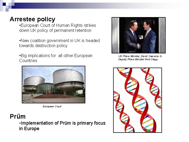 Arrestee policy • European Court of Human Rights strikes down UK policy of permanent