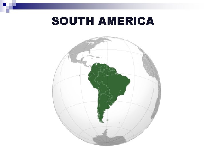 SOUTH AMERICA 