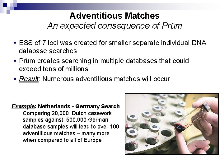 Adventitious Matches An expected consequence of Prüm § ESS of 7 loci was created