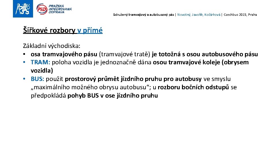 Sdružený tramvajový a autobusový pás | Novotný, Javořík, Kočárková | Czechbus 2015, Praha Šířkové