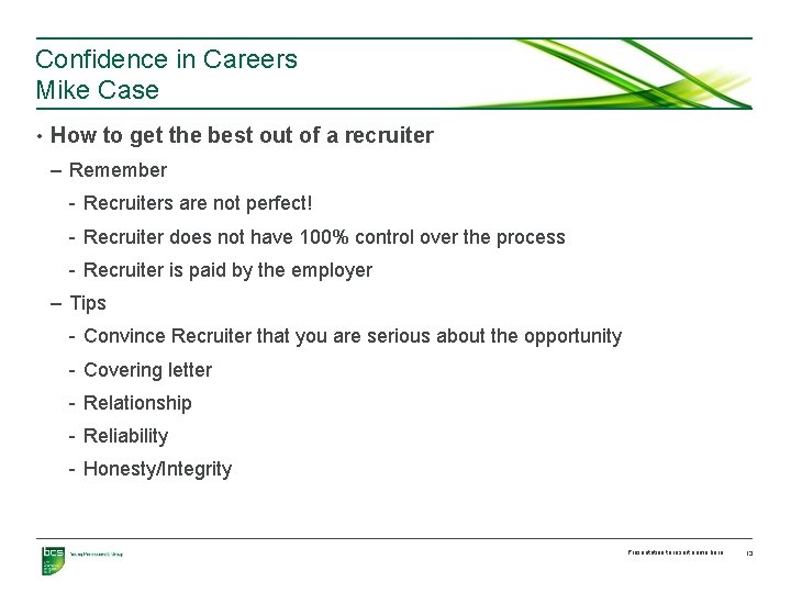 Confidence in Careers Mike Case • How to get the best out of a