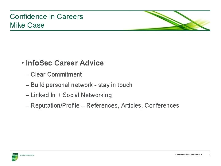 Confidence in Careers Mike Case • Info. Sec Career Advice – Clear Commitment –