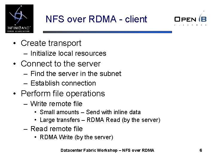 NFS over RDMA - client • Create transport – Initialize local resources • Connect