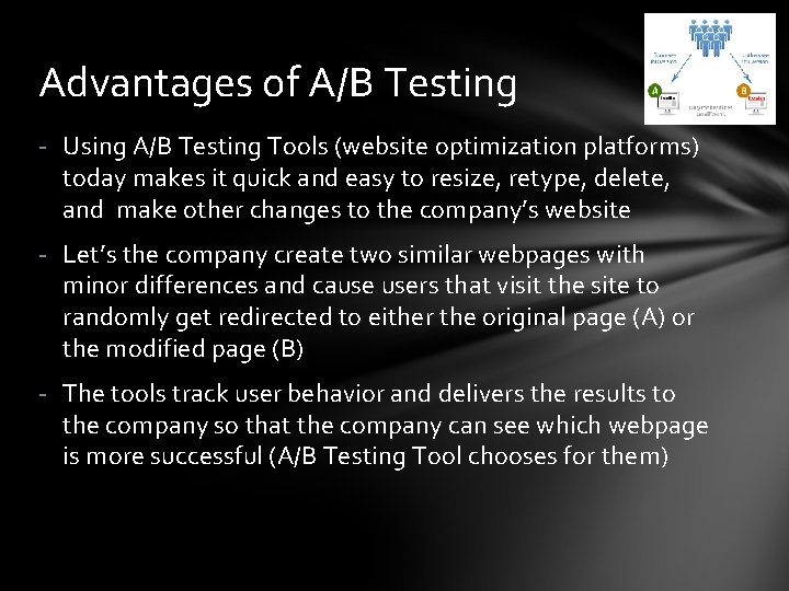 Advantages of A/B Testing - Using A/B Testing Tools (website optimization platforms) today makes