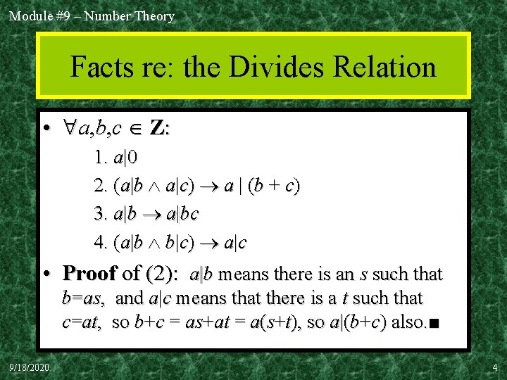 Module #9 – Number Theory Facts re: the Divides Relation • a, b, c