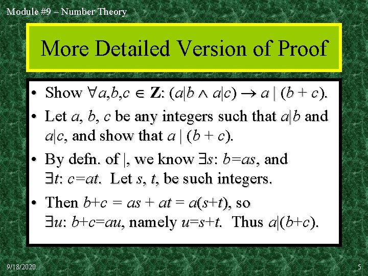 Module #9 – Number Theory More Detailed Version of Proof • Show a, b,