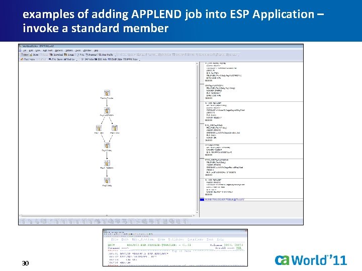 examples of adding APPLEND job into ESP Application – invoke a standard member 30