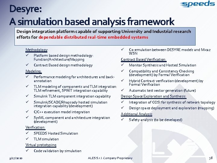 Desyre: A simulation based analysis framework Design integration platform capable of supporting University and