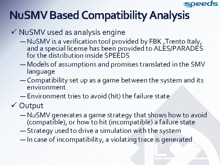 Nu. SMV Based Compatibility Analysis ü Nu. SMV used as analysis engine — Nu.