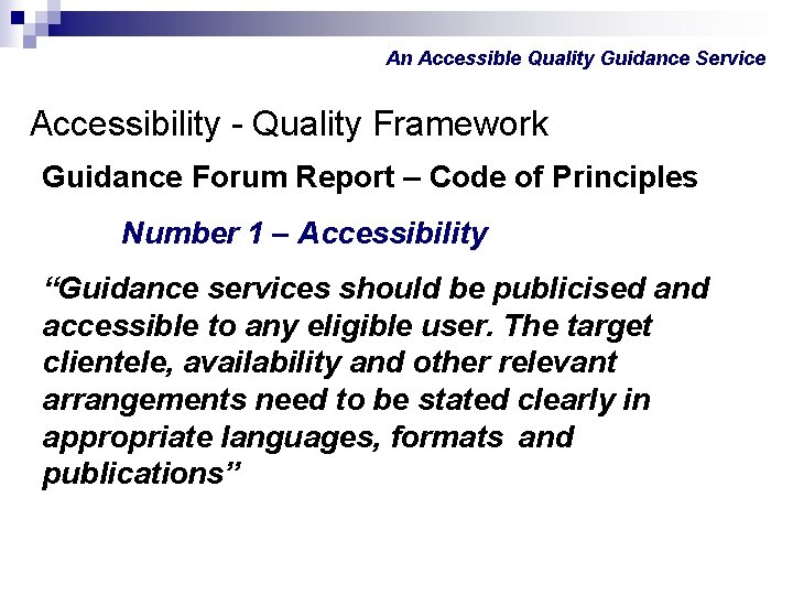 An Accessible Quality Guidance Service Accessibility - Quality Framework Guidance Forum Report – Code