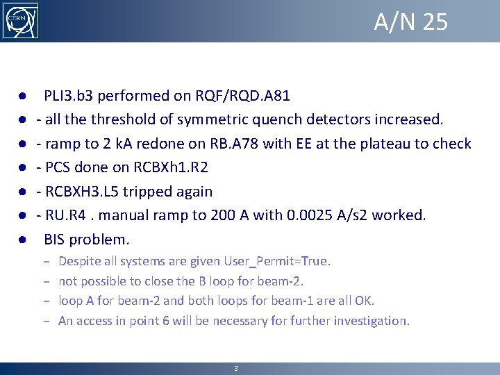 A/N 25 ● ● ● ● PLI 3. b 3 performed on RQF/RQD. A