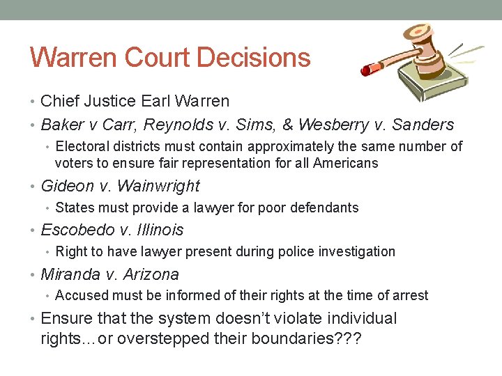 Warren Court Decisions • Chief Justice Earl Warren • Baker v Carr, Reynolds v.