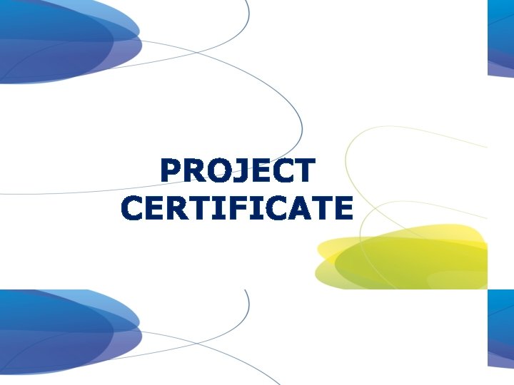 PROJECT CERTIFICATE 