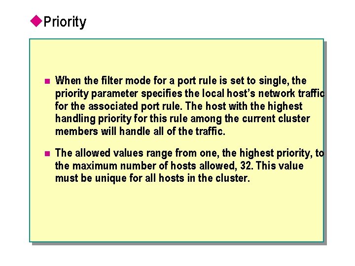 u. Priority n When the filter mode for a port rule is set to