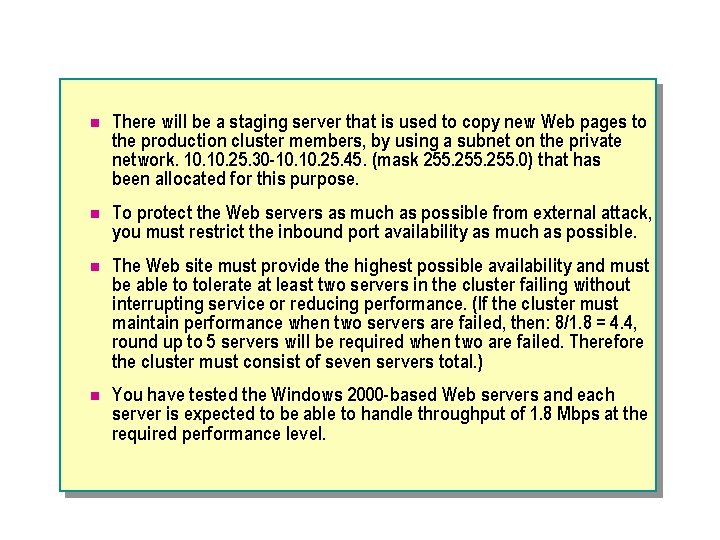 n There will be a staging server that is used to copy new Web