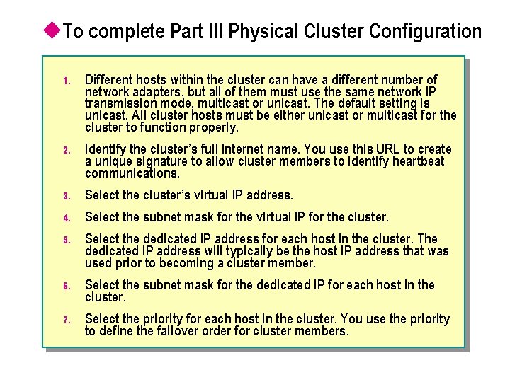 u. To complete Part III Physical Cluster Configuration 1. Different hosts within the cluster