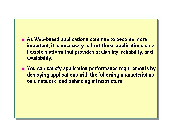 n As Web-based applications continue to become more important, it is necessary to host