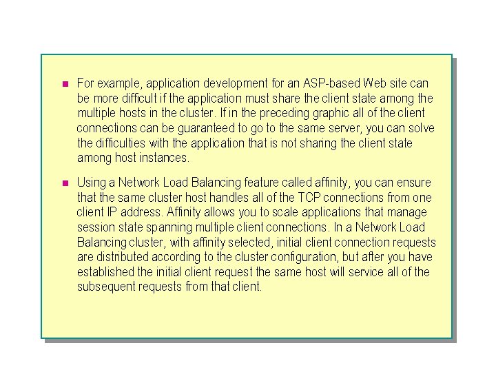 n For example, application development for an ASP-based Web site can be more difficult