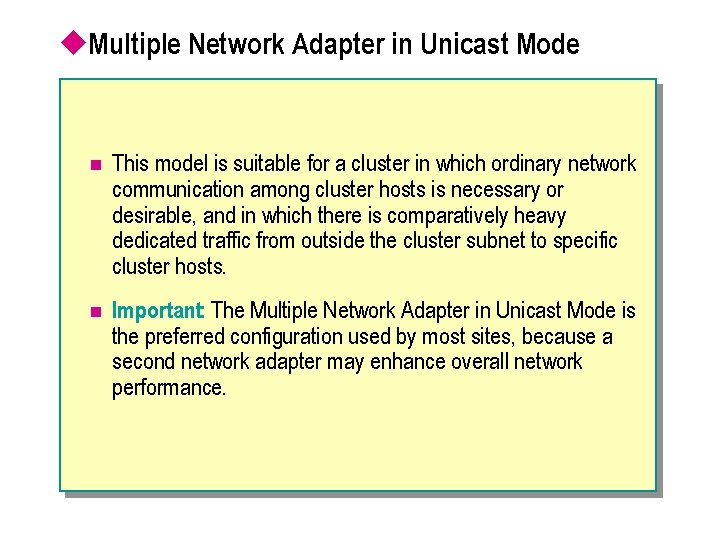 u. Multiple Network Adapter in Unicast Mode n This model is suitable for a