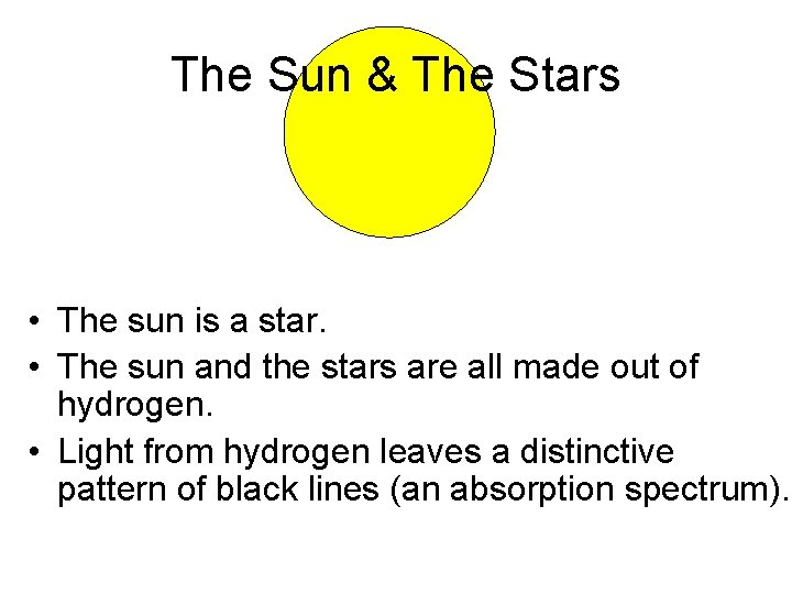 The Sun & The Stars • The sun is a star. • The sun The Sun & The Stars • The sun is a star. • The sun