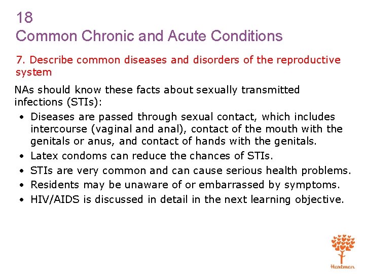 18 Common Chronic and Acute Conditions 7. Describe common diseases and disorders of the