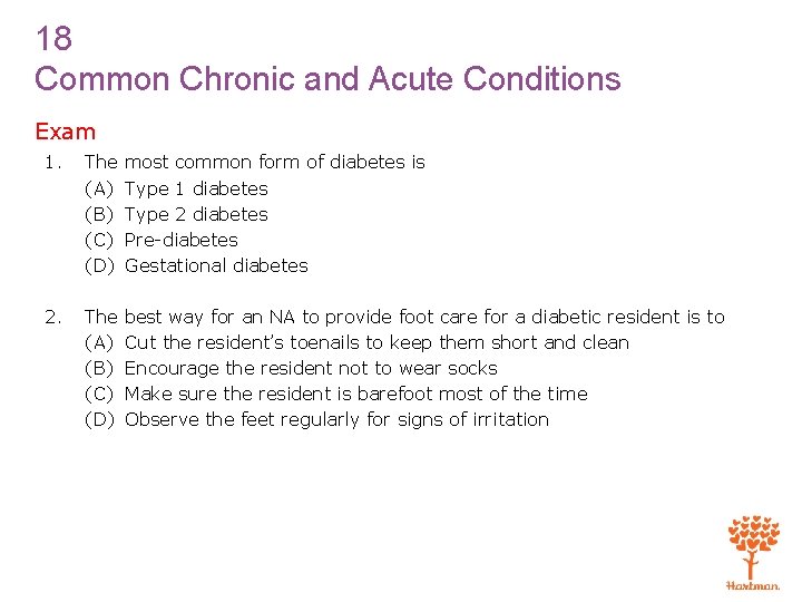 18 Common Chronic and Acute Conditions Exam 1. The (A) (B) (C) (D) most