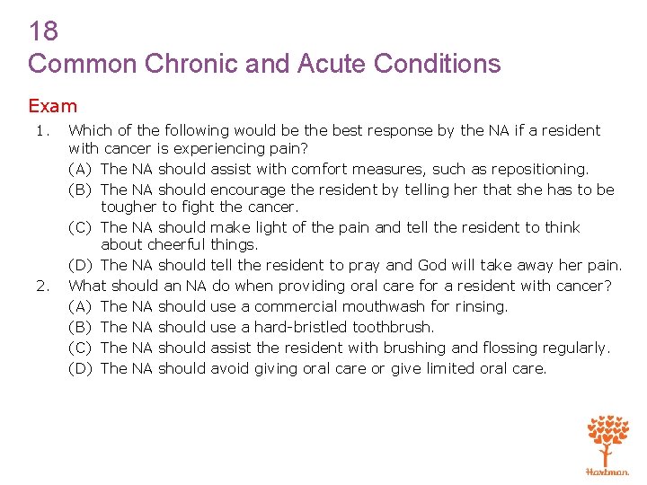 18 Common Chronic and Acute Conditions Exam 1. 2. Which of the following would