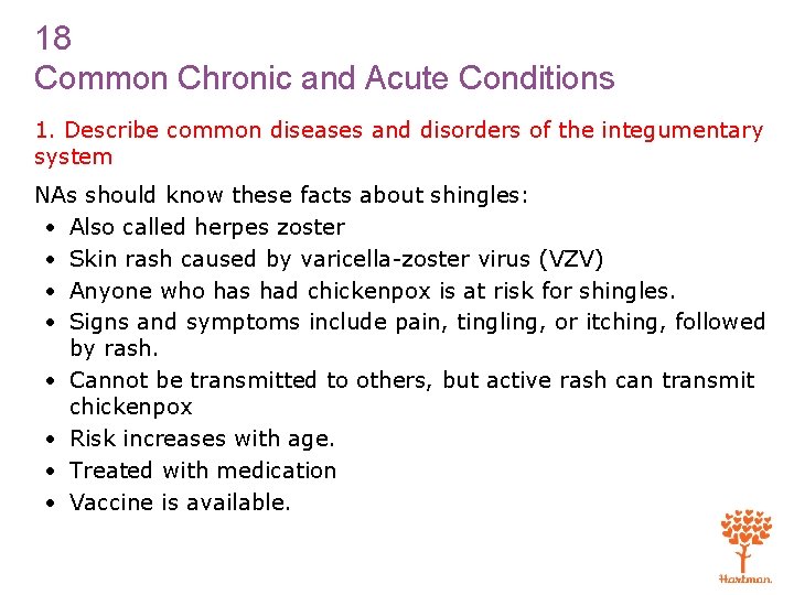 18 Common Chronic and Acute Conditions 1. Describe common diseases and disorders of the