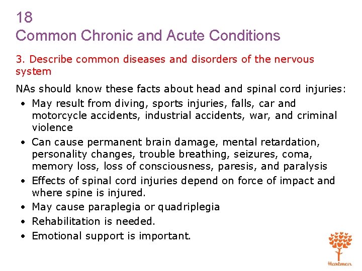 18 Common Chronic and Acute Conditions 3. Describe common diseases and disorders of the