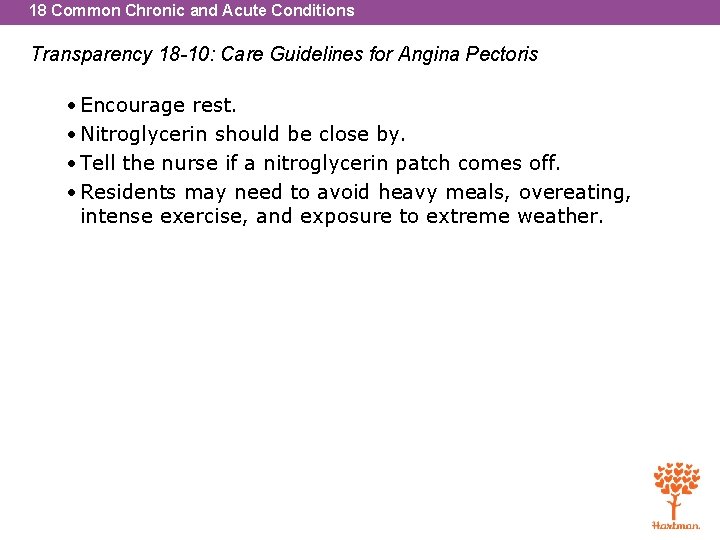 18 Common Chronic and Acute Conditions Transparency 18 -10: Care Guidelines for Angina Pectoris